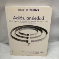 Adiós Ansiedad David Burns