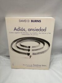Adiós Ansiedad David Burns
